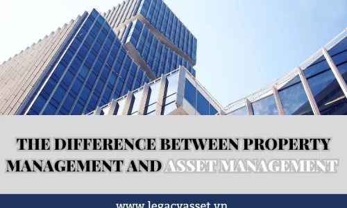 The Difference Between Property Management and Asset Management
